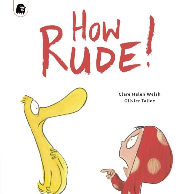 HOW RUDE! | 9780711285248 | CLARE HELEN WELSH