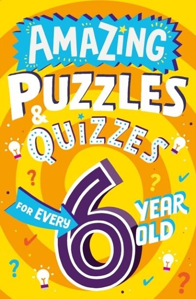 AMAZING PUZZLES AND QUIZZES FOR EVERY 6 YEAR OLD | 9780008595272 | CLIVE GIFFORD