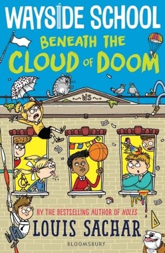 WAYSIDE SCHOOL BENEATH THE CLOUD OF DOOM | 9781526622013 | LOUIS SACHAR