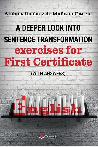 A DEEPER LOOK INTO SENTENCE TRANSFORMATION | 9788411157797 | AINHOA JIMÉNEZ DE MUÑANA GARCÍA