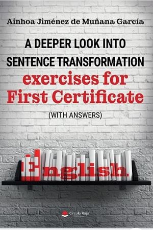 A DEEPER LOOK INTO SENTENCE TRANSFORMATION | 9788411157797 | AINHOA JIMÉNEZ DE MUÑANA GARCÍA