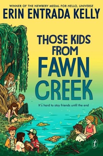 THOSE KIDS FROM FAWN CREEK | 9781922458506 | ERIN ENTRADA KELLY