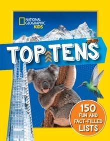 TOP TENS : 1500 FACTS ABOUT THE BIGGEST, LONGEST, FASTEST, CUTEST THINGS ON THE PLANET! | 9780008533007 | NATIONAL GEOGRAPHIC KIDS