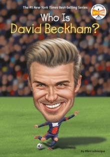 WHO IS DAVID BECKHAM? | 9780399544040 | WHO HQ