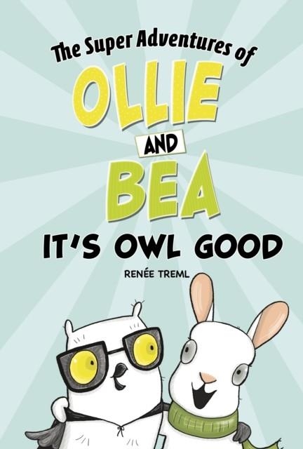 IT'S OWL GOOD | 9781398238909 | RENEE TREML