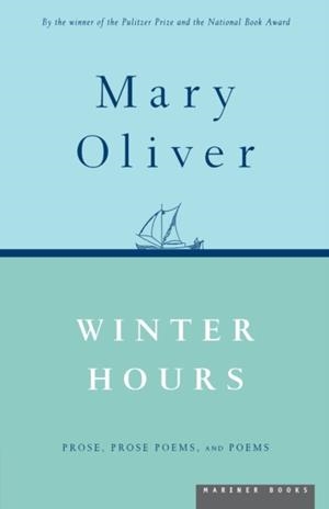 WINTER HOURS | 9780395850879 | MARY OLIVER
