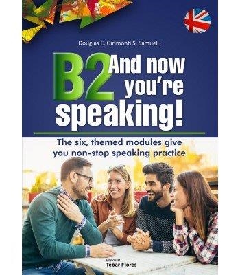 B2 AND NOW YOURE SPEAKING | 9788473606974