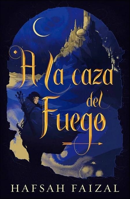 A LA CAZA DEL FUEGO | 9788418002175