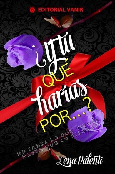 Y TU QUE HARIAS POR - VOL 2 - 2ED | 9788494436000