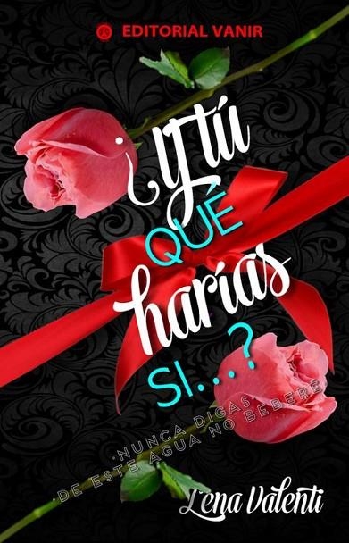 Y TU QUE HARIAS SI - VOL 1 - 2ED | 9788494354748