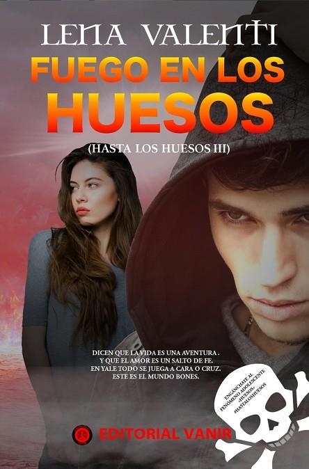 FUEGO EN LOS HUESOS | 9788494626531