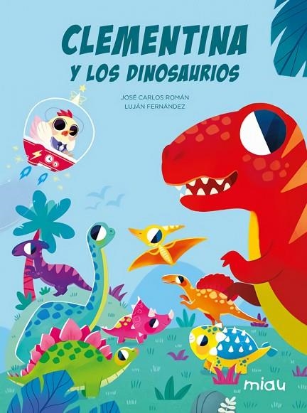 CLEMENTINA Y LOS DINOSAURIOS     | 9788418609817