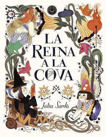 LA REINA A LA COVA | 9788419172389 | JÚLIA SARDÀ