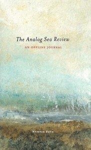 THE ANALOG SEA REVIEW, NUMBER FOUR | 9781732251991 | ANALOG SEA