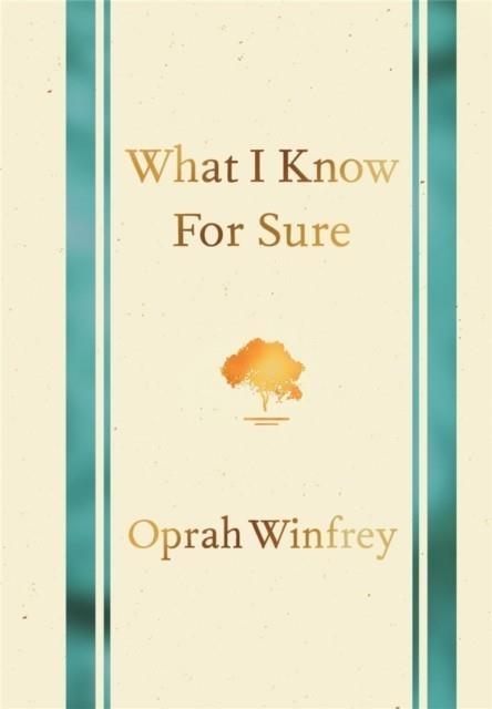 WHAT I KNOW FOR SURE | 9781035005192 | OPRAH WINFERY
