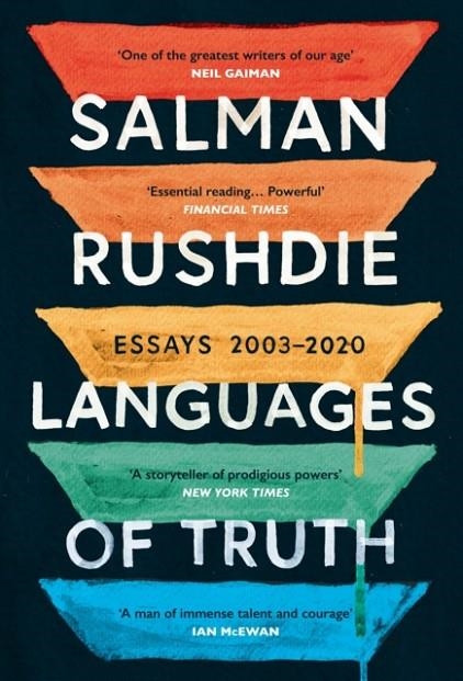 LANGUAGES OF TRUTH : ESSAYS 2003-2020 | 9781529111996 | SALMAN RUSHDIE