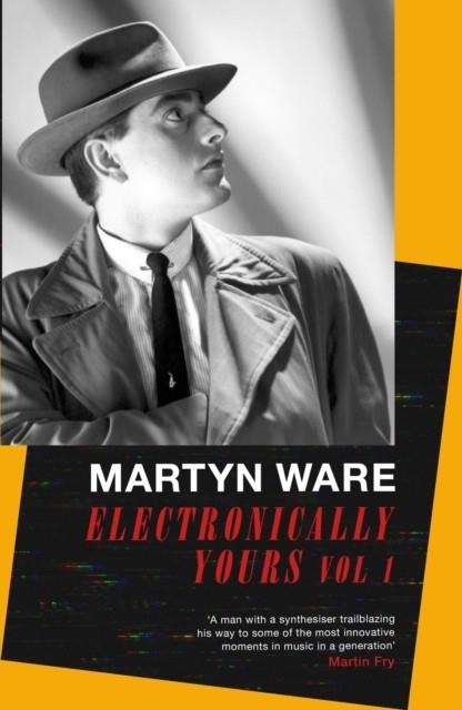 ELECTRONICALLY YOURS | 9780349135144 | MARTYN WARE