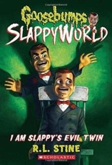 I AM SLAPPYS EVIL TWIN | 9781338068399 | R.L. STINE