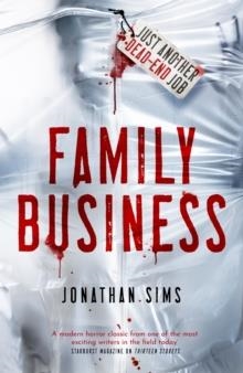 FAMILY BUSINESS | 9781473228788 | JONATHAN SIMS