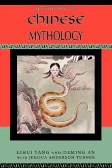 HANDBOOK OF CHINESE MYTHOLOGY | 9780195332636 | LIHUI YANG, DEMING AN, JESSICA ANDERSON TURNER