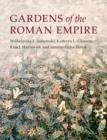 GARDENS OF THE ROMAN EMPIRE | 9780521821612 | JASHEMSKI, WILHELMINA F/GLEASON, KATHRYN L/ HARTSWICK, KIM J/ MALEK,