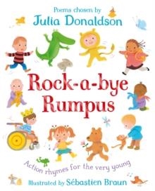 ROCK-A-BYE RUMPUS | 9781529027952 | JULIA DONALDSON