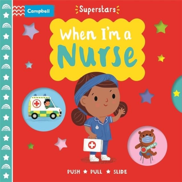 WHEN I'M A NURSE | 9781529062342 | CAMPBELL BOOKS