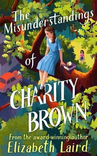 THE MISUNDERSTANDINGS OF CHARITY BROWN | 9781529075649 | ELIZABETH LAIRD