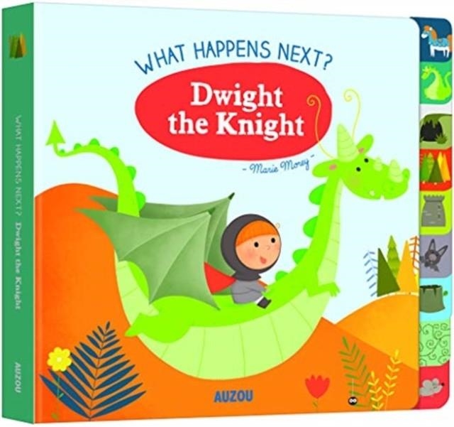 WHAT HAPPENS NEXT? DWIGHT THE KNIGHT | 9782733871850 | MARIE MONEY