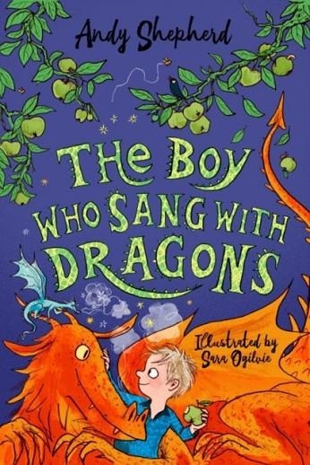 THE BOY WHO SANG WITH DRAGONS | 9781848129429 | ANDY SHEPHERD