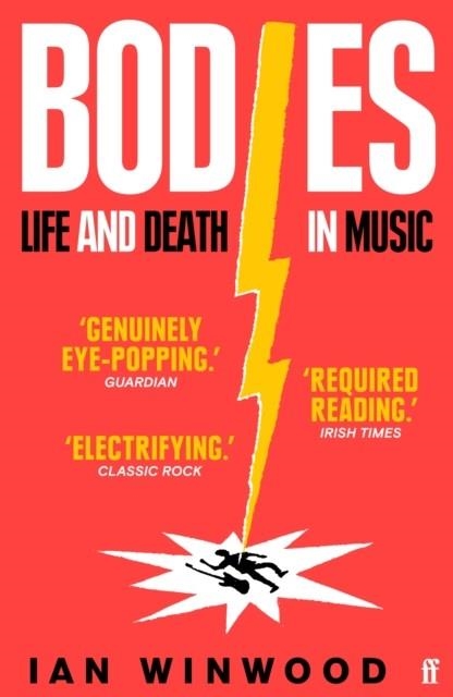 BODIES : LIFE AND DEATH IN MUSIC | 9780571364190 | IAN WINDWOOD