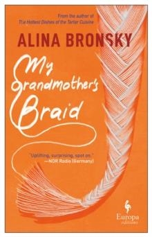 MY GRANDMOTHER'S BRAID | 9781787702745 | ALINA BRONSKY
