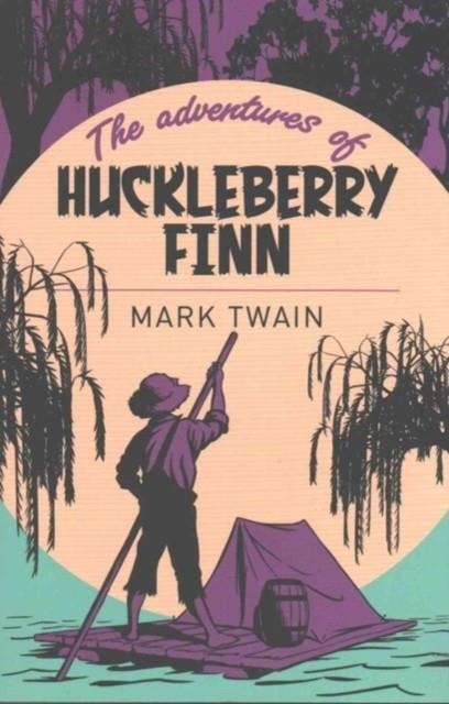 THE ADVENTURES OF HUCKLEBERRY FINN | 9781785996245 | MARK TWAIN