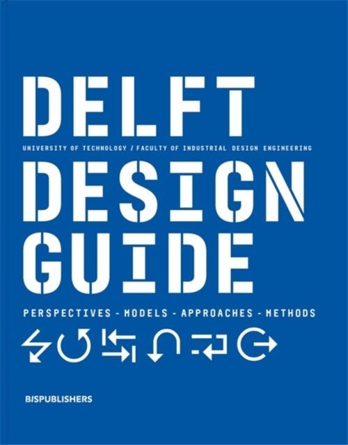 DELFT DESIGN GUIDE | 9789063695408 | ANNEMIEK VAN BOEIJEN, JAAP DAALHUIZEN