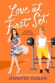 LOVE AT FIRST SET | 9780063307483 | JENNIFER DUGAN