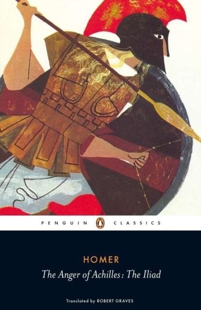 ANGER OF ACHILLES THE ILIAD | 9780140455601 | ROBERT GRAVES