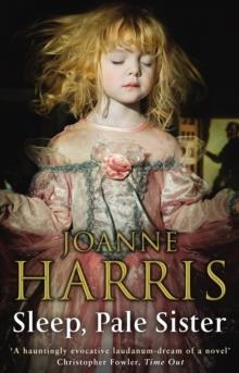 SLEEP PALE SISTER | 9780552771788 | JOANNE HARRIS
