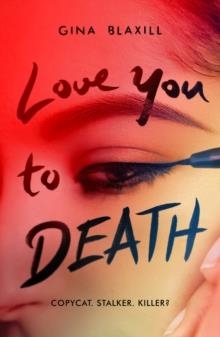 LOVE YOU TO DEATH | 9780702325434 | GINA BLAXILL