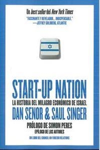 START UP NATION LA HISTORIA DEL MILAGRO ECONOMICO DE ISRAEL | 9788461573844