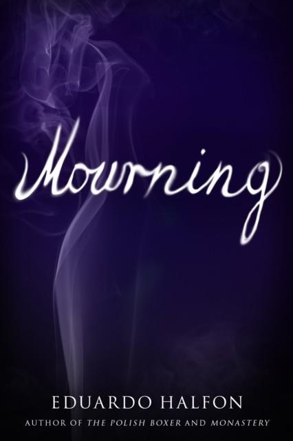 MOURNING | 9781942658443 | EDUARDO HALFON