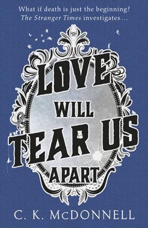 LOVE WILL TEAR US APART | 9781787633391 | C.K. MCDONNELL