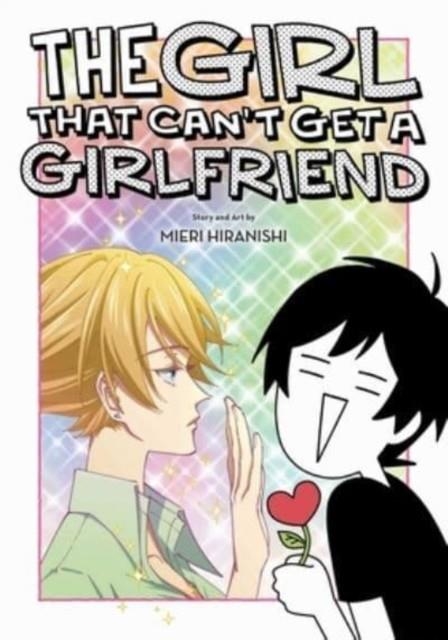 THE GIRL THAT CAN'T GET A GIRLFRIEND | 9781974736591 | MIERI HIRANISHI 