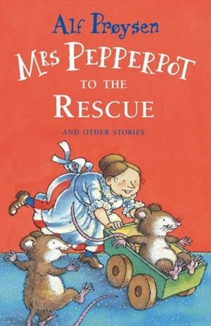 MRS PEPPERPOT TO THE RESCUE | 9781849418027 | ALF PROYSEN
