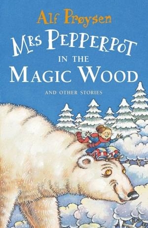 MRS PEPPERPOT IN THE MAGIC WOOD | 9781849418034 | ALF PROYSEN