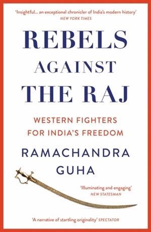 REBELS AGAINST THE RAJ | 9780008498801 | RAMACHANDRA GUHA