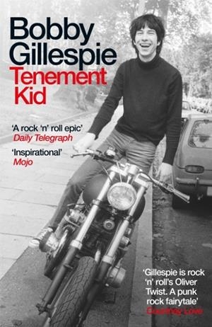 TENEMENT KID | 9781474622080 | BOBBY GILLESPIE 