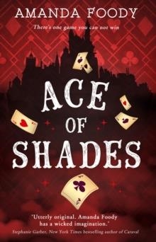 ACE OF SHADES | 9781848455450 | AMANDA FOODY