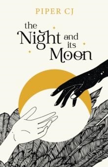 THE NIGHT AND ITS MOON | 9781728275390 | PIPER CJ