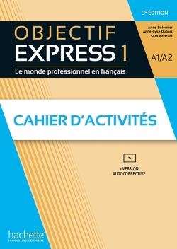 OBJECTIF EXPRESS A1/A2 3EME EDITION CAHIER D'ACTIVITES | 9782017175414