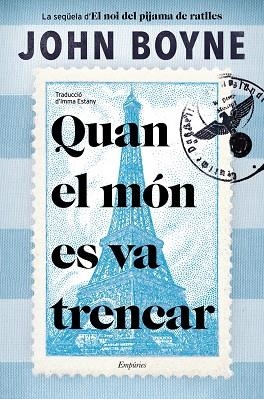 QUAN EL MÓN ES VA TRENCAR | 9788418833786 | JOHN BOYNE